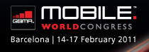 GSMA - Mobile World Congress - Barcelona | 14-17 February 2011